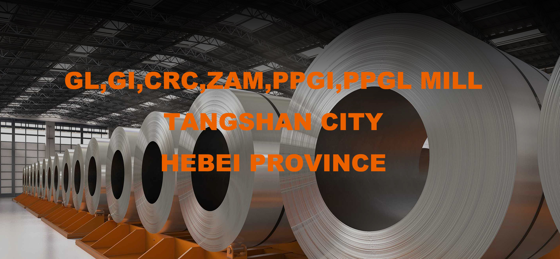 GL, GI, ZAM, CRC, PPGI MILL TANGSHAN CITY HEBEI PROVINCE